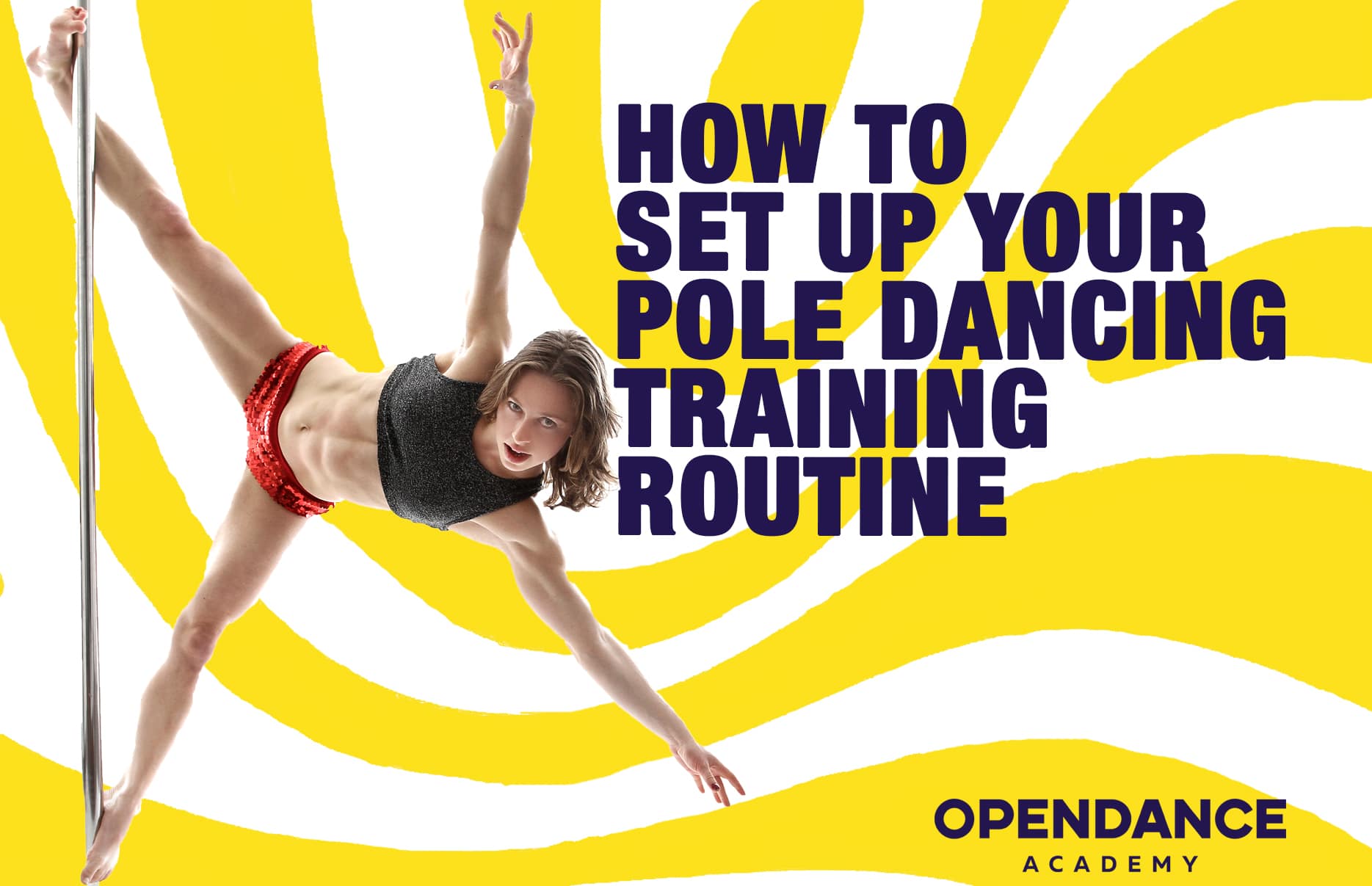 How to Set Up Your Pole Dancing Training Routine