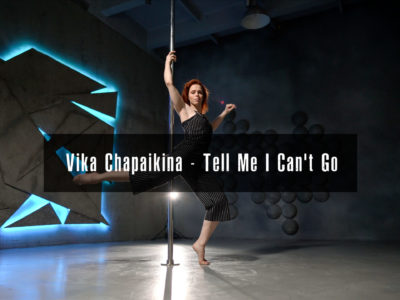 “Tell me I Can’t Go” Choreography – by Vika Chapaikina